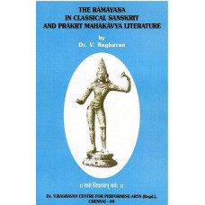 The Ramayana in Classical Sanskrit and Prakrt Mahakavya Literature